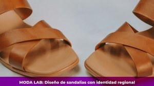 MODA LAB: Diseño de sandalias con identidad regional